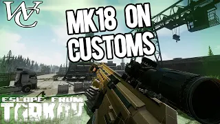 Mk 18 on CUSTOMS - Escape from Tarkov