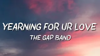 The Gap Band - Yearning For Your Love (Throwback)