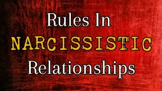 Rules In Narcissistic Relationships