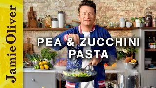 Creamy Pea & Zucchini Pasta | Jamie Oliver