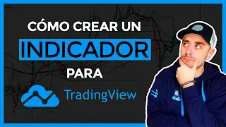 📊 Cómo CREAR un Indicador en  TradingView [SENCILLO]