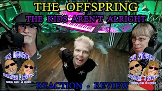 The Offspring-The Kids Aren't Alright @offspring #reaction Ep 35