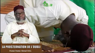 Comment corriger sa prière (La prosternation de l'oubli) | Oustaz Oumar Ahmad SALL