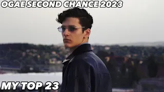 MY TOP 23 | OGAE Second Chance 2023