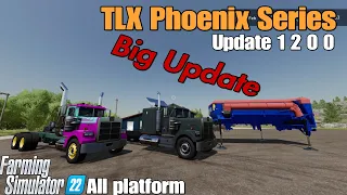 TLX Phoenix Series  / FS22 UPDATE for all platforms / Changelog v1.2.0.0: