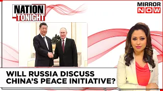 Talks Between XI & Putin Begin In Moscow | Will Discuss China's Peace Initiative? | Nation Tonight