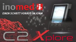 C2 Xplore – Einen Schritt voraus im IONM – inomed