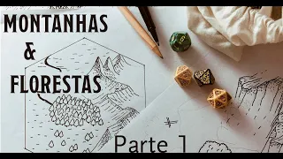 Desenhando Mapas no 2º nível - Montanhas e Florestas