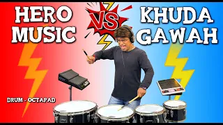 Hero Music Vs Khuda Gawah | Drums | Octapad | Music | Full Bass | Janny Dholi