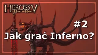 [Heroes of Might & Magic V] Jak grać Inferno? #02