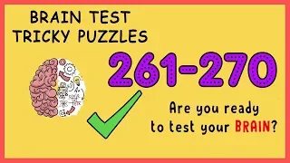 Brain Test Level 261 262 263 264 265 266 267 268 269 270  Solution Walkthrough