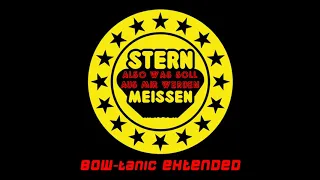 Stern Meissen - Also was soll aus mir werden (BOW-tanic Extended)