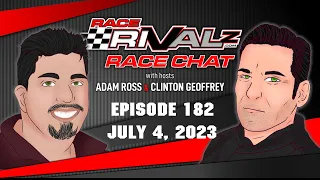 07/04/2023 | Race Rivalz Race Chat Episode 182