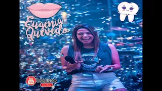 🦷 Eugenia Quevedo 🔥 En Vivo Mix Enganchados 🔥