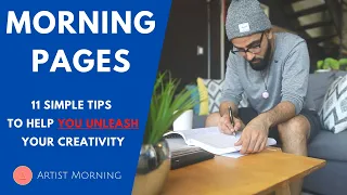 Morning Pages | 11 Simple Tips To Help You UNLEASH Your Creativity