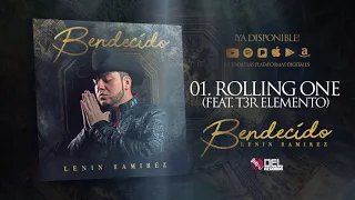 Rolling One - Lenin Ramirez ft. T3R Elemento - Bendecido - DEL Records 2018