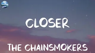 The Chainsmokers - Closer (Lyrics) | Ed Sheeran, Shawn Mendes,... (MIX LYRICS)