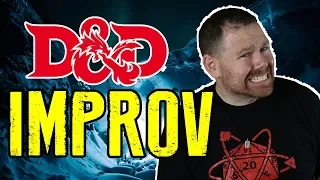 How to Improv a D&D Game - 3 Simple Steps