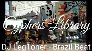 DJ Leg1oner - Brazil Beat - Bboy Music