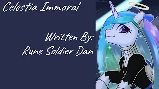 Celestia Immoral [Request] (Fanfic Reading - Comedy/Cute/Slice Of Life MLP)