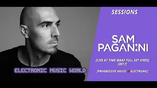 SESSIONS: Sam Paganini - Time Warp Full Set Hires (2017)