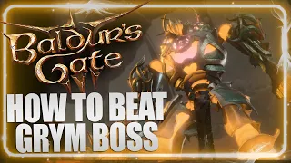 How to Beat Grym Robot Lava Giant Forge Boss in Baldur's Gate 3