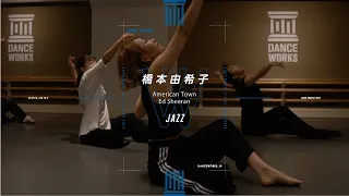 橋本由希子 - JAZZ " American Town "【DANCEWORKS】