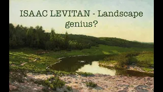 Isaac Levitan - the best landscape painter you may never have heard of?