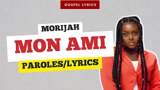 Morijah - Mon Ami (Paroles)