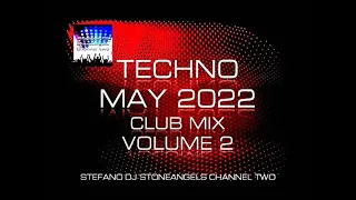 TECHNO MAY 2022 VOLUME 2 CLUB MIX