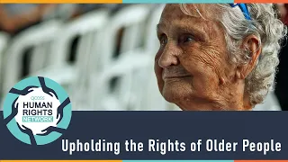 Upholding the Rights of Older People