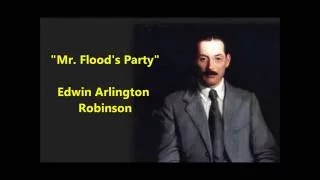 Edwin Arlington Robinson "Mr Flood's Party" classic poem American Literature