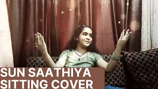 Sun saathiya sitting dance || Arya Navin Nair || Dance Cover