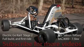 Electric Go Kart full build and first ride. Surron LBX motor, BAC 4000, 60v bypassed battery.