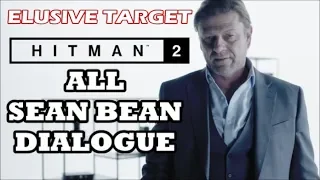 Hitman 2 - Elusive Target #1 - All Sean Bean Dialogue