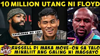 Nako! MAYWEATHER 10 Million ang UTANG | RUSSELL Minaliit si MAGSAYO Dahil di Maka MOVE-ON