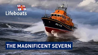 The Magnificent Severn: 25 years of the Severn class lifeboat