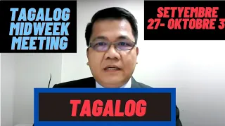 Tagalog Midweek Meeting 2021-09-27-A Setyembre 27–Oktubre 3