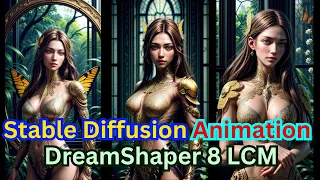 Stable Diffusion Animation With DreamShaper 8 LCM Model (Tutorial Guide)