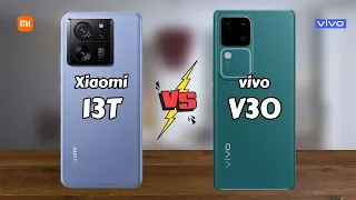 Xiaomi 13T vs vivo V30 5G