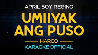 Umiiyak Ang Puso - April Boy Regino | Karaoke Version