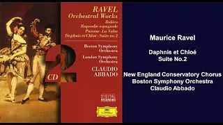 Maurice Ravel: Daphnis et Chloé, Suite No.2 - Boston Symphony Orchestra - Claudio Abbado