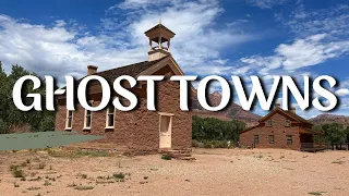 GHOST TOWNS of SOUTHERN Utah / Where History and Geology Collide !