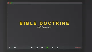 Bible Doctrine Study: Regeneration - Jeff Peterson