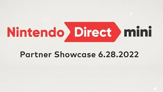 Nintendo Direct Mini: Partner Showcase | 6.28.2022 | Full Presentation