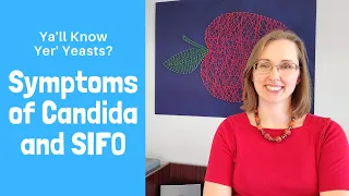 Symptoms of Candida Overgrowth and SIFO