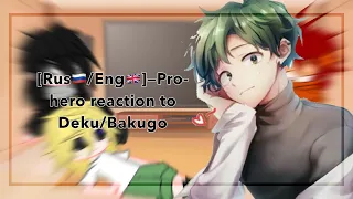 [Rus🇷🇺/Eng🇬🇧]—🧟‍♀️Pro-hero reaction to Deku/Bakugo💋