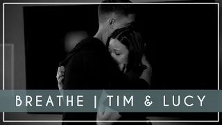 Breathe | Tim & Lucy [+5x10]