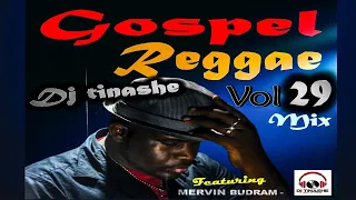Gospel Reggae 2021 Vol 29 Mix mixed by Dj Tinashe