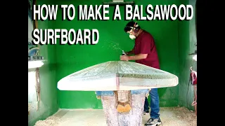 How To Make A Balsawood Surfboard